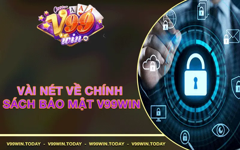 Vài nét về Chính sách bảo mật V99Win