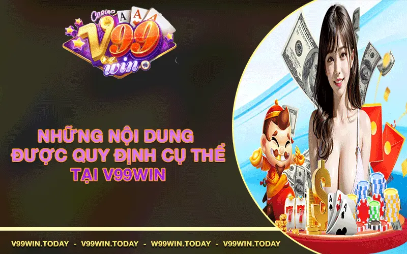 Những nội dung được quy định cụ thể tại V99Win