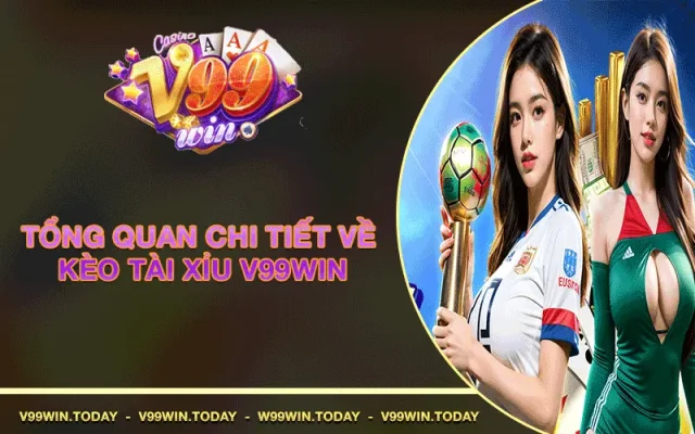 Kèo tài xỉu v99win